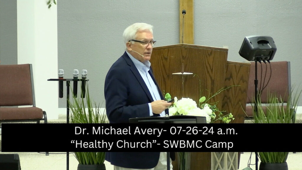 .Dr. Michael Avery
"Components of a Healthy Church"