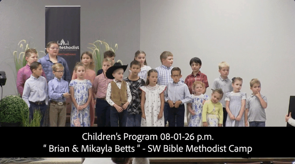 Children's Program- 08-01-26 p.m.
Brian & Mikayla Betts
SW Bible Methodist Family Camp