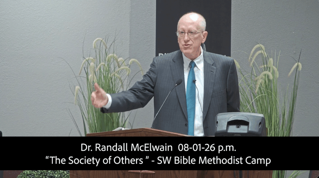 Dr. Randall McEwain- 08-01-26 pm
"The Society of Others"
SW Bible Methodist Family Camp